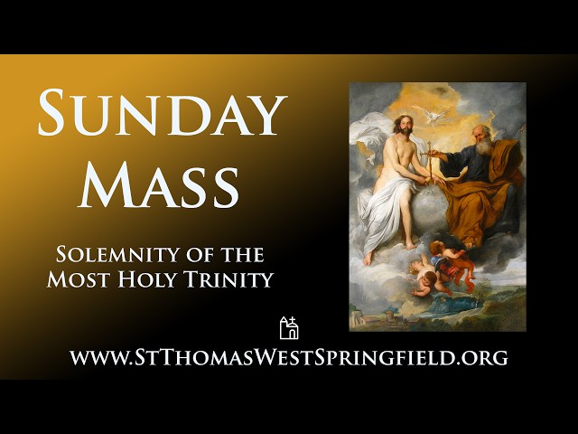 Sunday Mass May 31, 2026