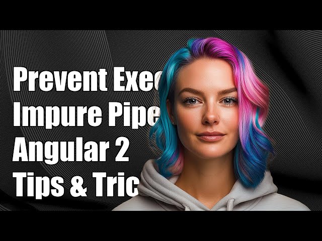 How to Prevent Multiple Executions of Impure Pipes in Angular 2