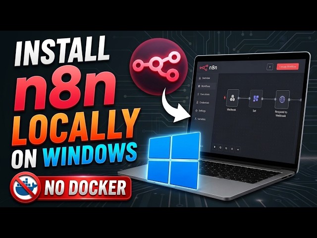 Install n8n Locally on Windows | No Docker | 2026 Tutorial