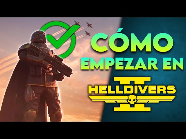 Guide to Getting Started in Helldivers 2 from Scratch
