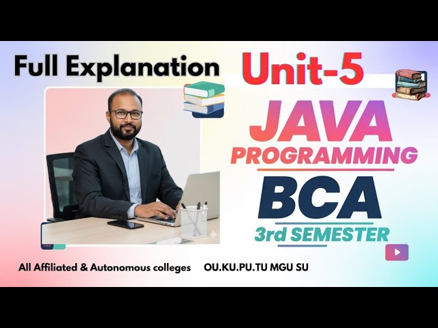 Java Programming UNIT 5 Quick Revision Short & Long Imp Questions 2025-26 BCA III 3rd Sem OU PU