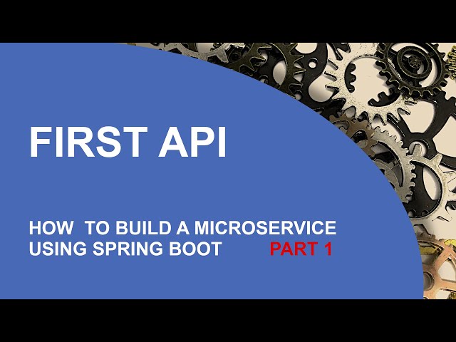 First API (Spring Boot Microservices - Part 1)