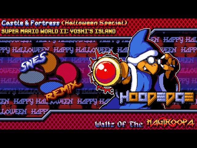 🎃𝔥𝔞𝔩𝔩𝔬-𝔥𝔬𝔬𝔡🎃 Yoshi's Island - Waltz Of The Magikoopa ~ Castle (SNES Remix)