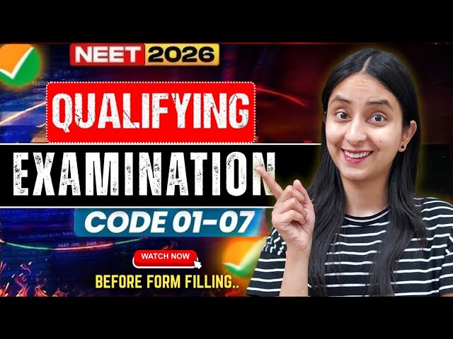 Qualifying Examination Codes for NEET 2026🔥| Code 01 to 07 #neet #neet2026 #update #yt