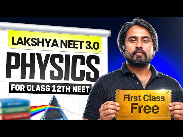 First FREE PHYSICS Class by Aayudh Sir || Lakshya NEET 3.0 - Class 12th NEET🔥