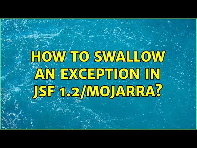 How to swallow an exception in JSF 1.2/Mojarra? (2 Solutions!!)