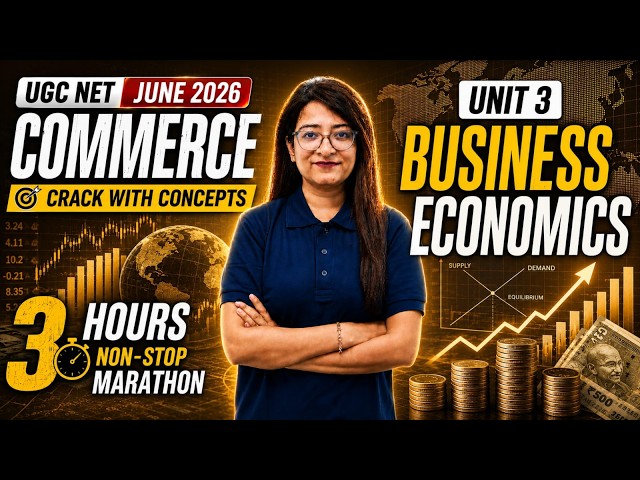 UGC NET Commerce Classes | UGC NET Commerce Unit 3 | Complete Business Economics UGC NET Commerce
