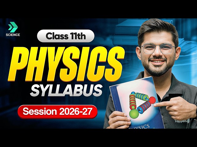 Class 11 Physics Syllabus 2026-27 | CBSE Class 11th PCM Official Syllabus | CBSE Exam 2026-27