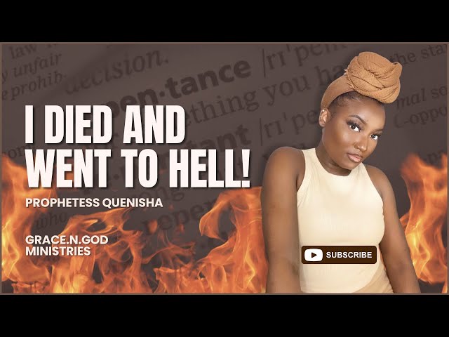 Spent 15 days in hell | My Hell Testimony | Prophetess Quenisha