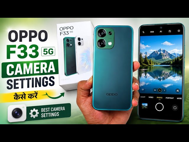 Oppo F33 5G Camera Settings | Camera Features | Tips & Tricks | Camera Review