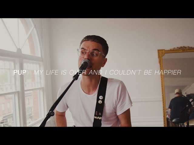 PUP - My Life Is Over and I Couldn't Be Happier | Audiotree Far Out