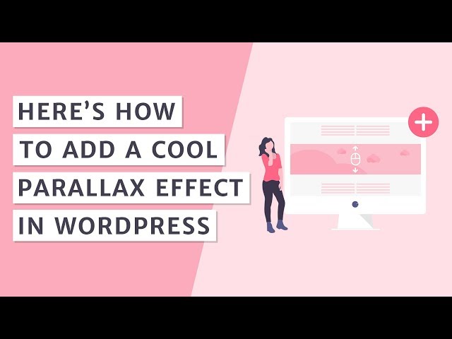 How to Add a Parallax Effect in WordPress