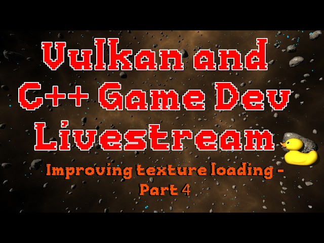 Vulkan and C++ Game Development - Improving Texture Loading - Part 4