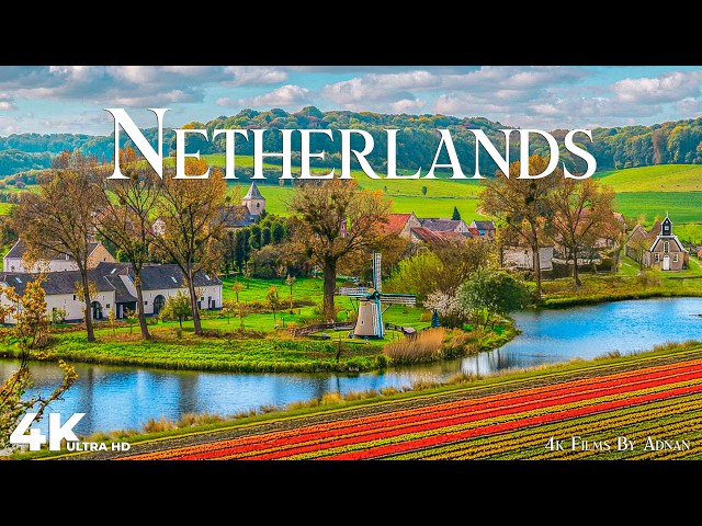 Netherlands in 4K - Incredible Scenes & Hidden Gems