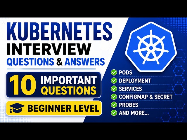 Kubernetes Interview Questions & Answers | 10 Beginner Questions | DevOps & DevSecOps Interview