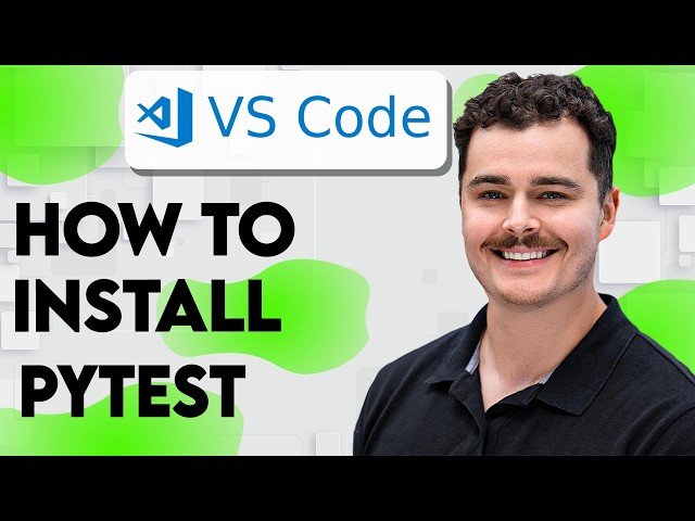 How To Install Pytest In VS Code [2026 Guide]