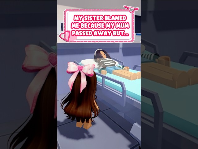 My Sister BLAMED me Because My Mum PASSED AWAY... 😨😱 #shorts #roblox