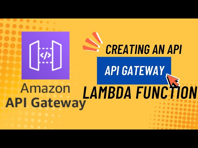 creating an api using api gateway lambda function and s3