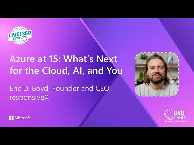 Azure at 15: What’s Next for the Cloud, AI, and You