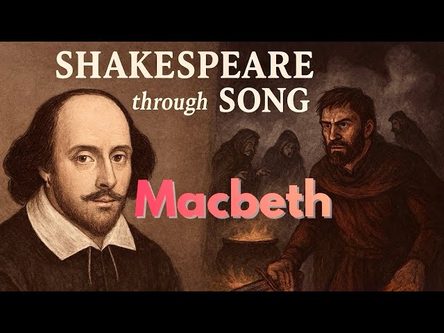 Shakespeare’s Macbeth Song | Lyric Video