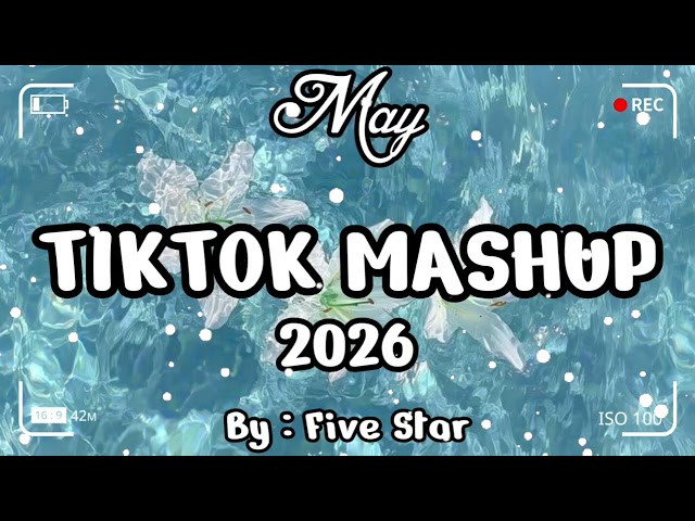 TikTok Mashup May 🩵🌊2026🩵🌊 (Not Clean)