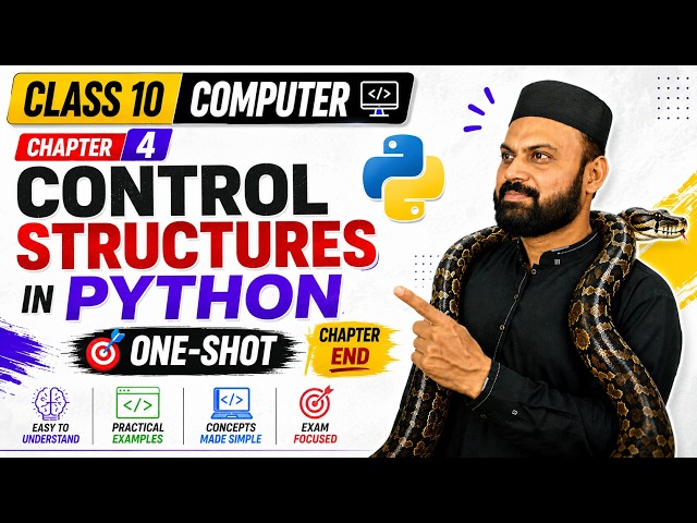 Class 10 Computer One-Shot | chapter 4 | Control Structures in python @EZMatric by @SirUmairKhan ​