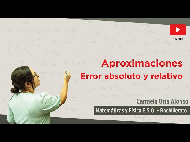 Aproximaciones y errores desde cero
