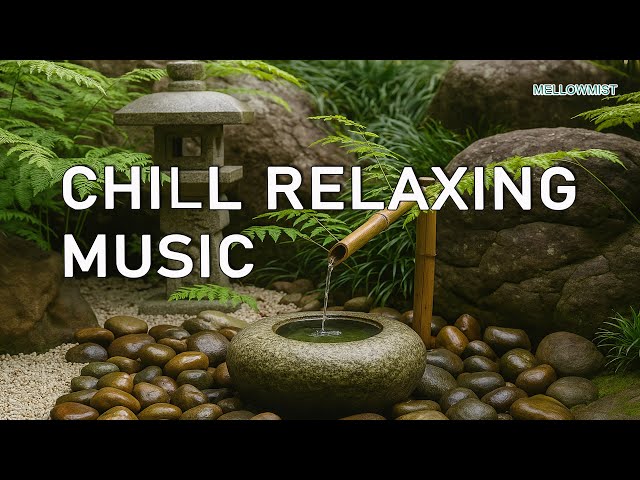 Natural Zen: Chill Relaxing Music
