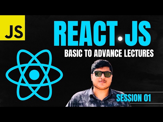 React JS Complete Course in Urdu/Hindi | Session 01 | React Basics to Advanced