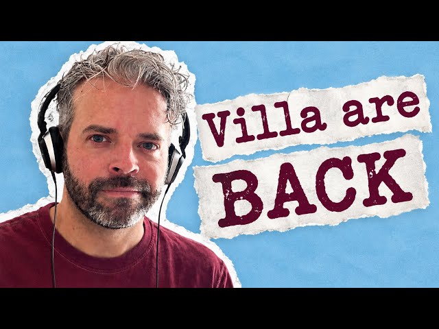 Aston Villa are BACK 🙌