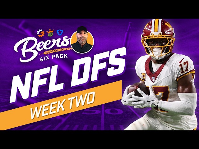 6 Fantastic NFL Week 2 DFS Picks for DraftKings & FanDuel!