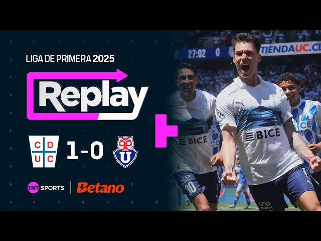 TNT Sports Replay: Universidad Católica 1 - 0 Universidad de Chile | Fecha 25