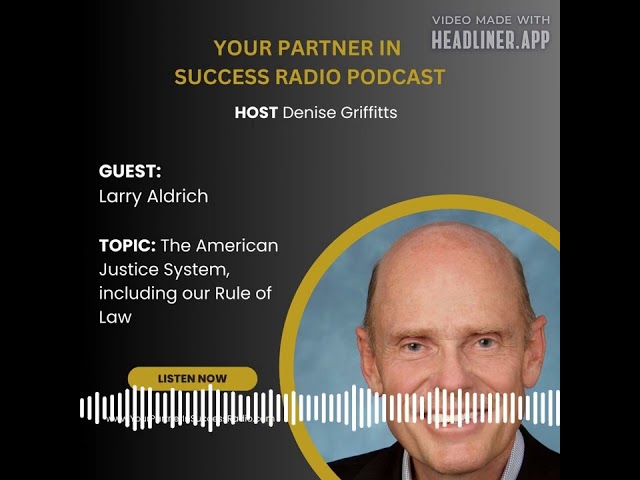 The American Justice System, including our Rule of Law | Denise Griffitts - Your Partner In...