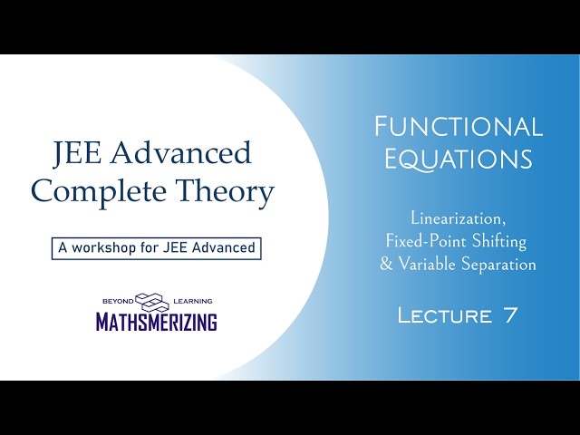 Functional Equations Masterclass #7 | Linearization, Fixed-Point Shifting & Variable Separation
