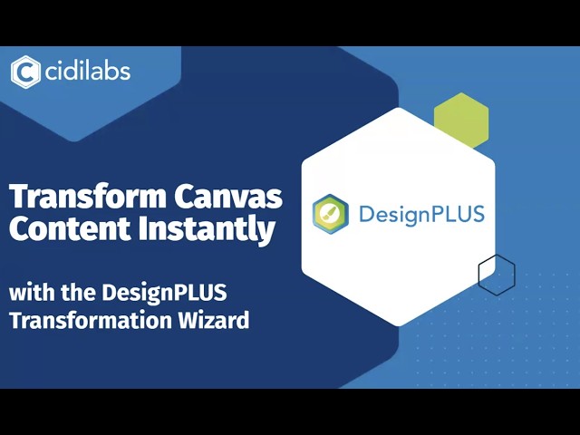 How to Transform Existing Canvas Content with DesignPLUS