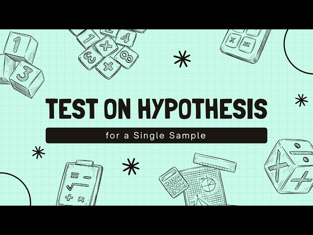 Chapter 8: Test on Hypothesis for a Single Sample | MATH 403 - Engineering Data