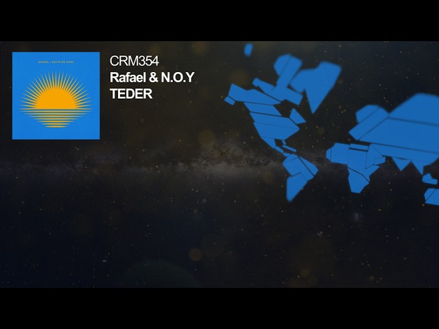 Rafael & N.O.Y.- Teder