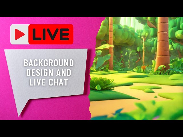 Creating a Background and Live Chat - 18 August 2026