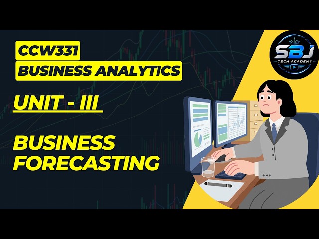 CCW331 Business Analytics in Tamil | Unit 3 | Business Forecasting | Explained Easily