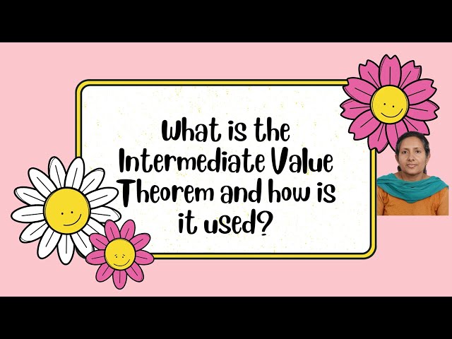 What is the Intermediate Value Theorem and how is it used? Limits