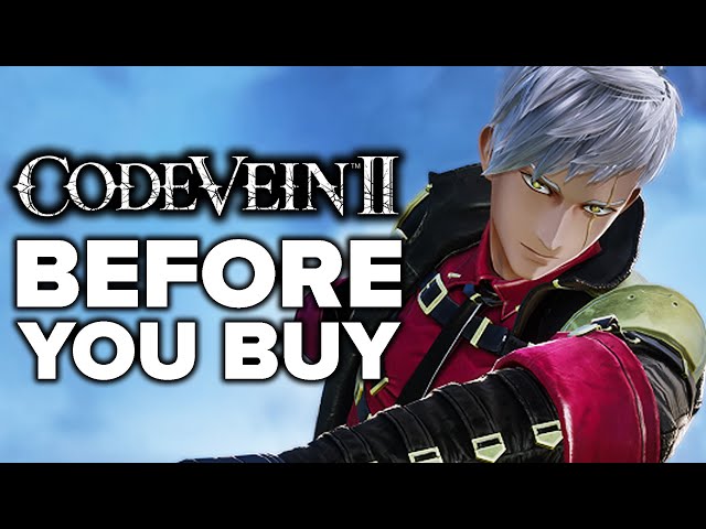 Code Vein 2 - 15 Things You Need To Know Before You Buy