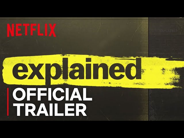 Explained | Official Trailer [HD] | Netflix