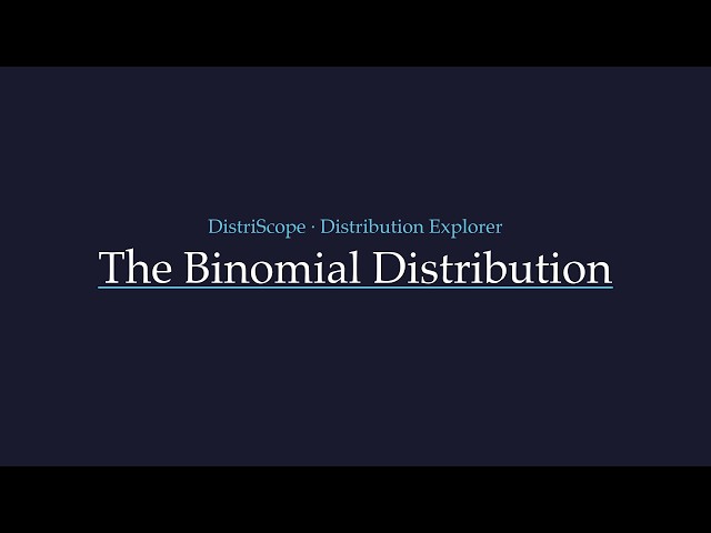 The Binomial Distribution