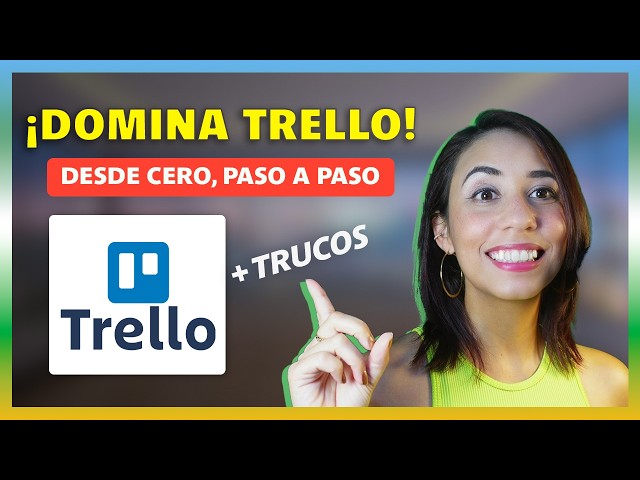 Trello Tutorial Completo | Domina Esta Herramienta en Minutos