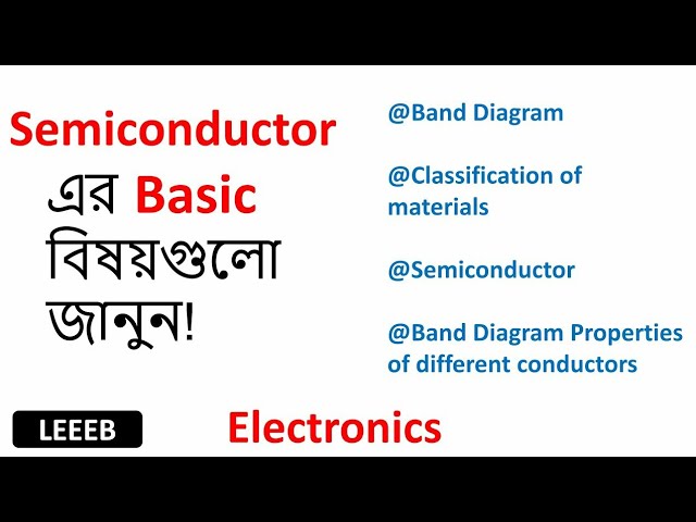 Basic Concepts of Semiconductor | Band Diagram | Analog Electronics | Bangla Tutorial