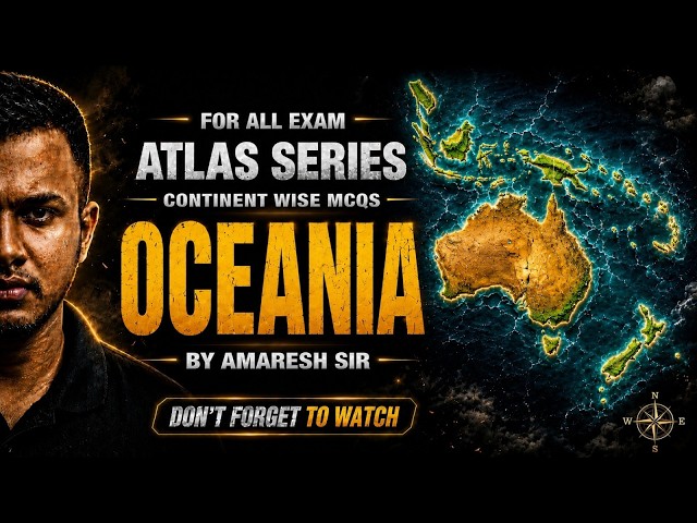 Oceania Continent MCQs 2026 | Atlas Series Geography for OSSSC, OSSC & All Exams | Amaresh Sir