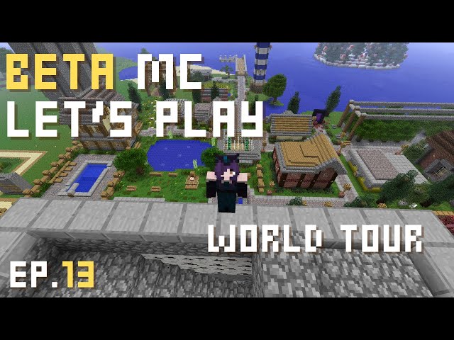 Let's Play Beta Minecraft - World Tour