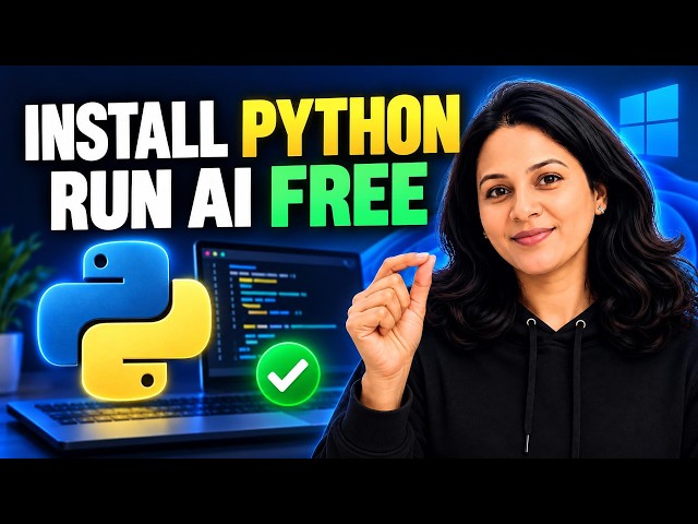 How to Install Python on Windows 11 (2026) – Run Your First AI Code FREE