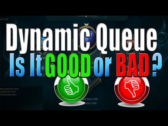 Dynamic Queue - Is It GOOD or BAD? - League of Legends