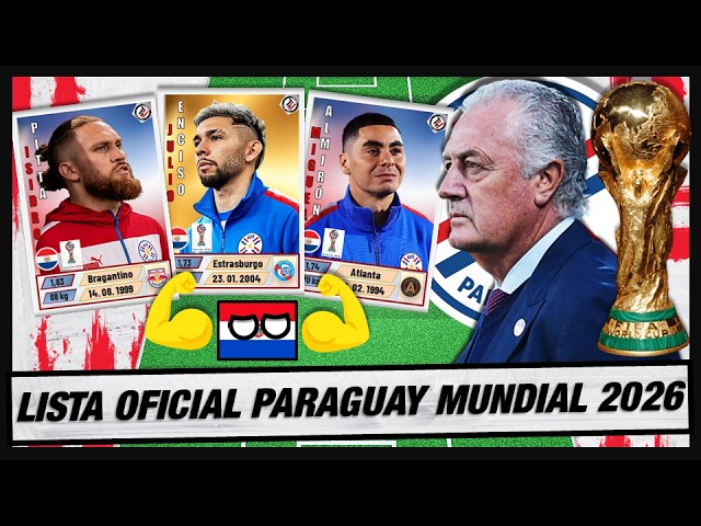🚨 PARAGUAY 2026 WORLD CUP SQUAD LIST 🇵🇾 🏆 | THE LIST TO WIN THE CUP 💪😼💪